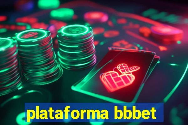 plataforma bbbet