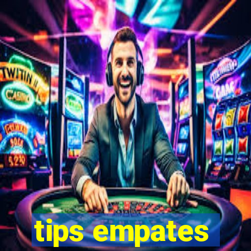 tips empates