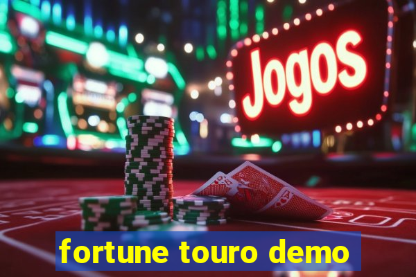 fortune touro demo