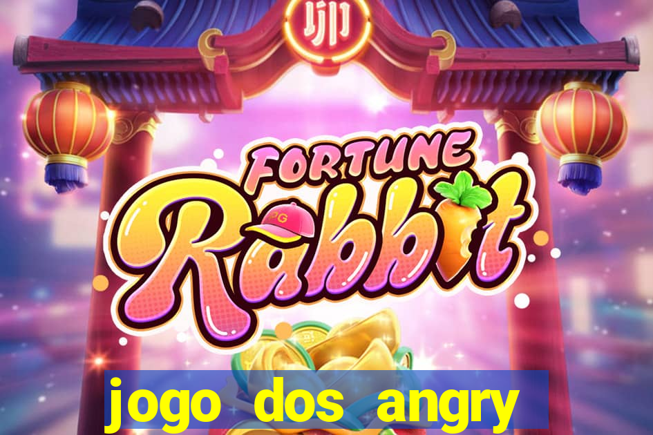 jogo dos angry birds rio