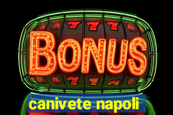 canivete napoli