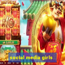 social media girls