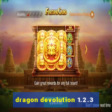 dragon devolution 1.2.3