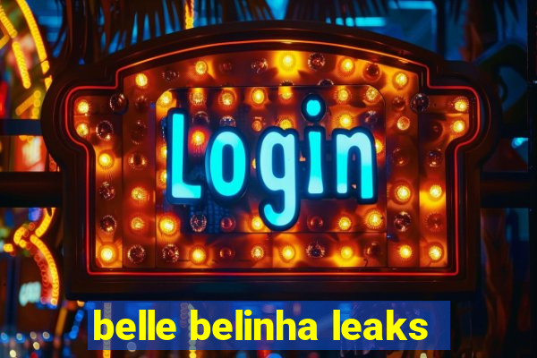 belle belinha leaks