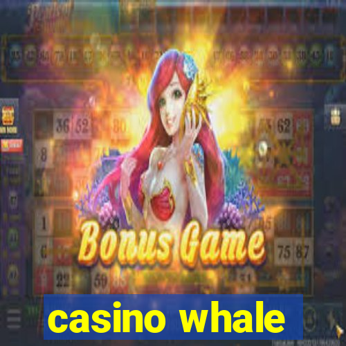 casino whale