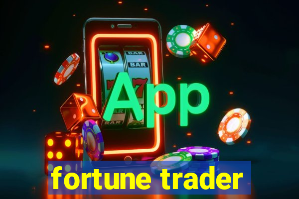 fortune trader