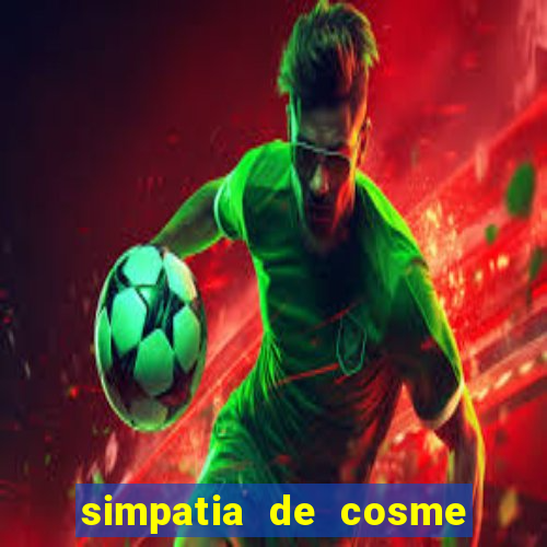 simpatia de cosme e damião para afastar rival