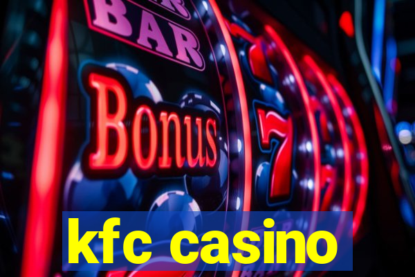 kfc casino