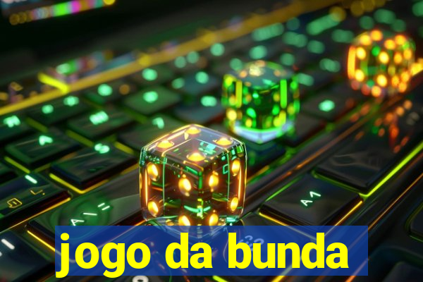 jogo da bunda