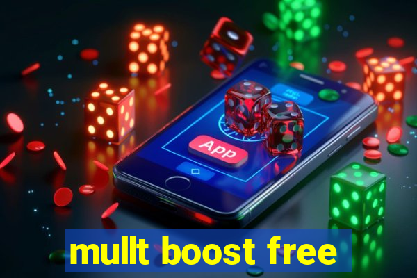 mullt boost free