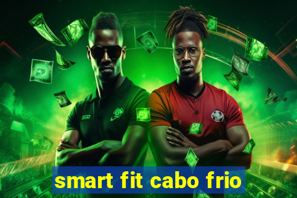 smart fit cabo frio