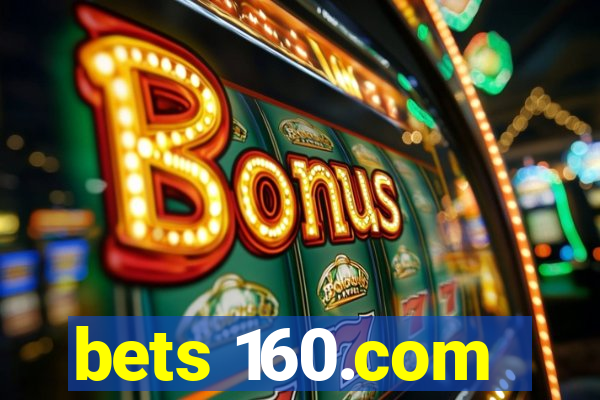 bets 160.com