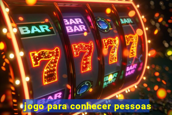 jogo para conhecer pessoas