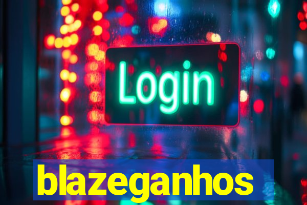 blazeganhos