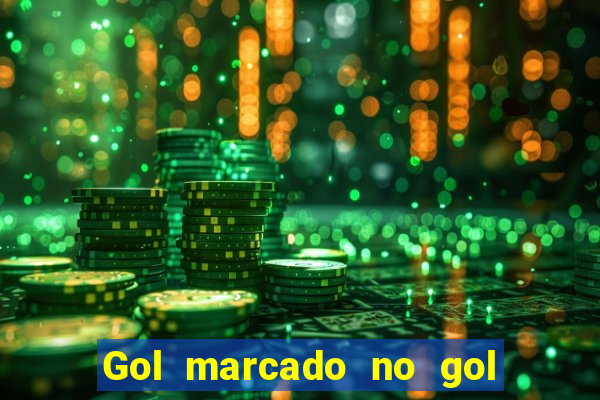 Gol marcado no gol marcado betano