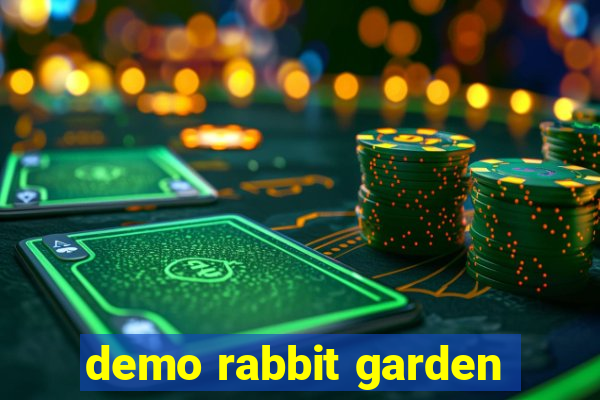 demo rabbit garden