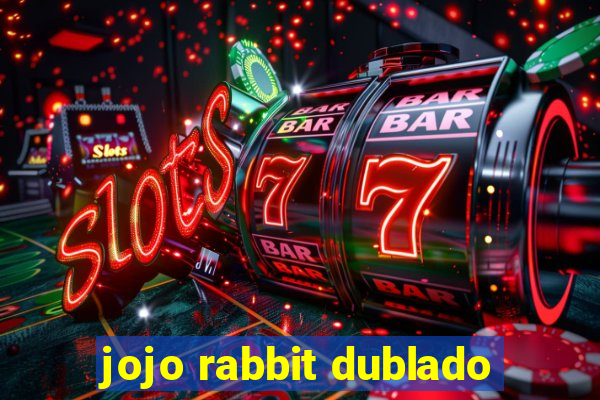 jojo rabbit dublado