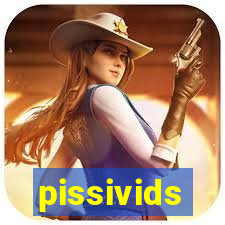 pissivids