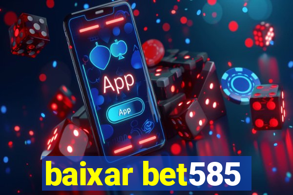 baixar bet585