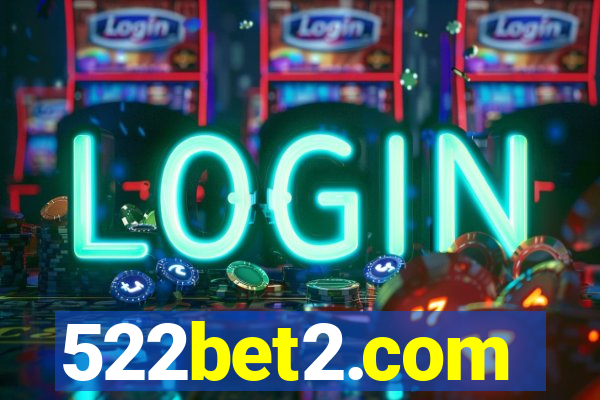 522bet2.com