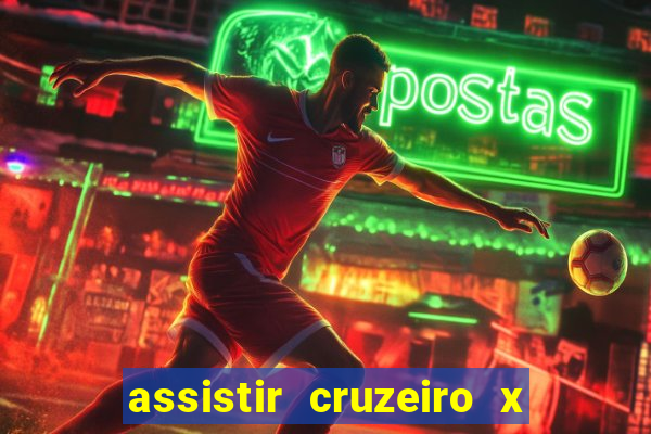 assistir cruzeiro x flamengo multicanais