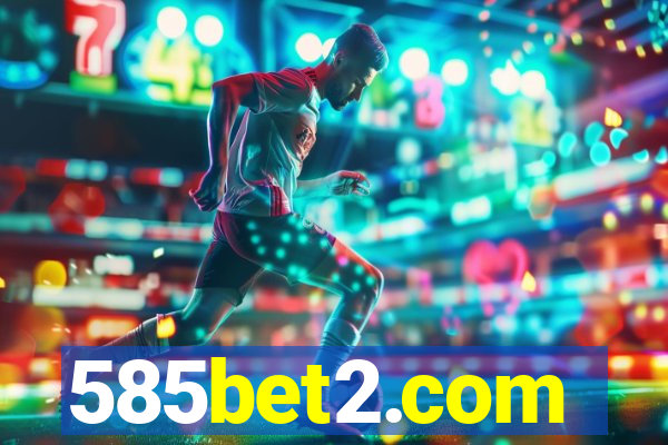 585bet2.com