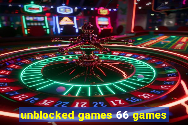 unblocked games 66 games