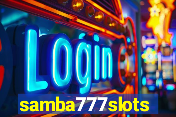 samba777slots