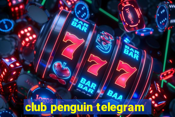 club penguin telegram