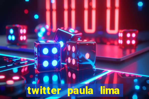 twitter paula lima musa do corinthians