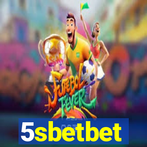 5sbetbet