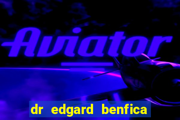 dr edgard benfica varginha mg