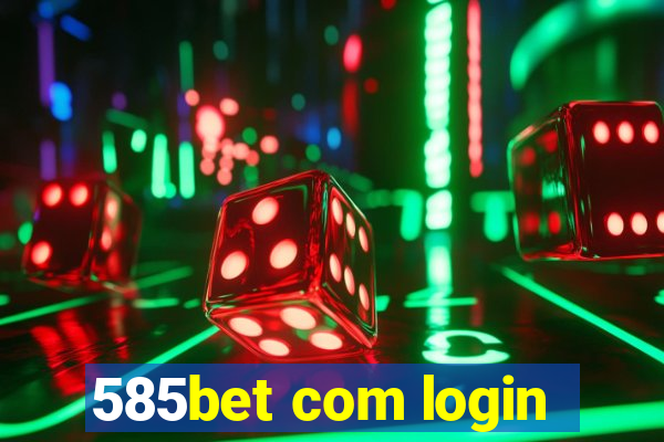 585bet com login