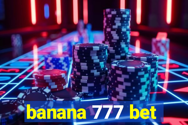 banana 777 bet