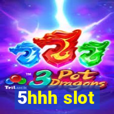 5hhh slot