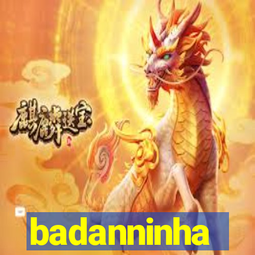 badanninha