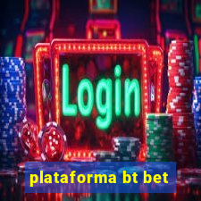 plataforma bt bet