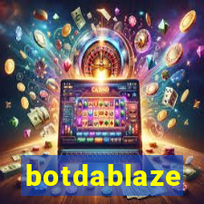 botdablaze