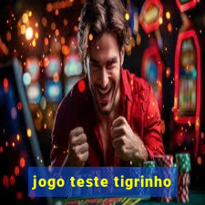 jogo teste tigrinho