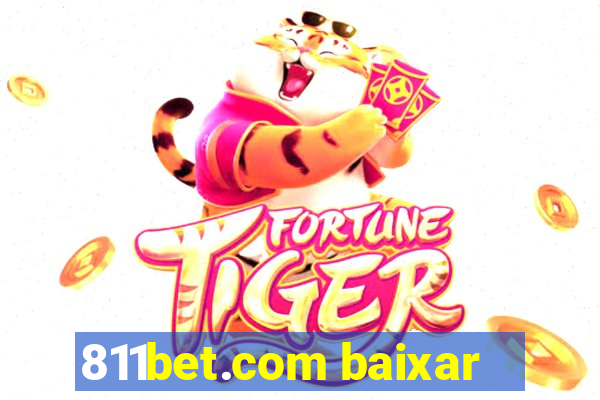 811bet.com baixar