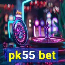 pk55 bet