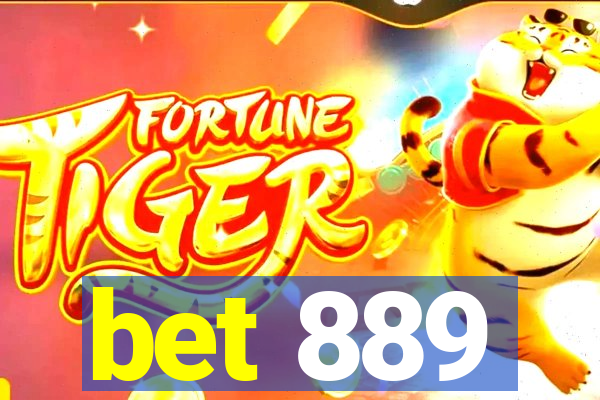 bet 889