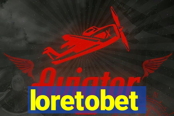 loretobet