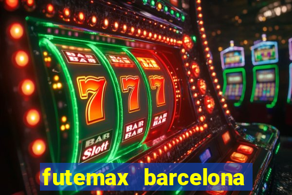 futemax barcelona ao vivo