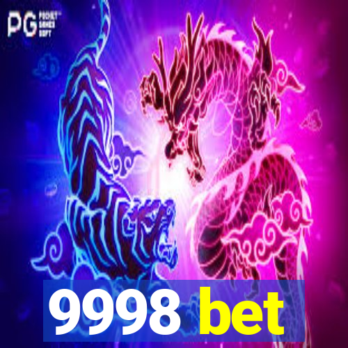 9998 bet