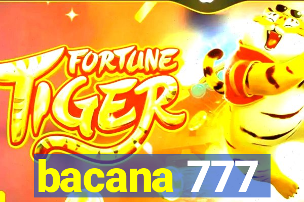 bacana 777