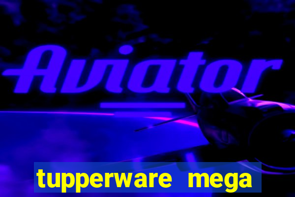 tupperware mega minas pedidos