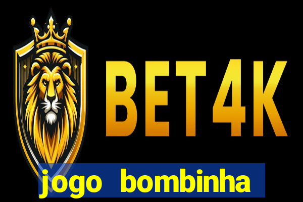 jogo bombinha ganhar dinheiro