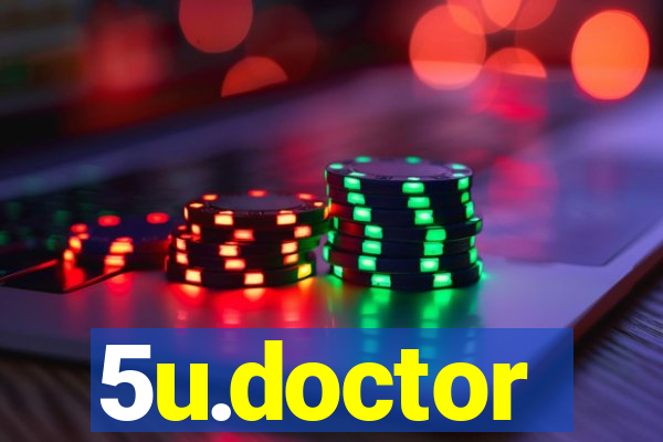 5u.doctor