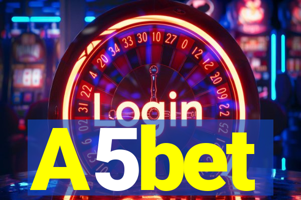 A5bet